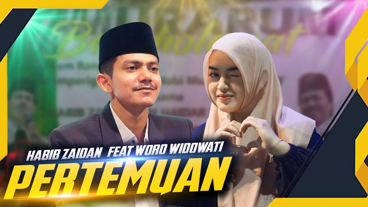 PERTEMUAN - Habib Zaidan Feat Woro Widowati - Live Karaoke Version