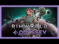 新DLC"Odyssey"初見クリアを目指す配信 #RimWorld #リムワールド
