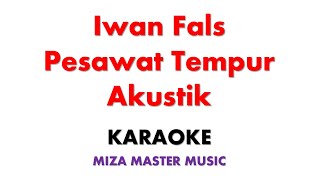 Iwan Fals   Pesawat Tempur  Akustik  Karaoke Instrumental Lirik No Vocal
