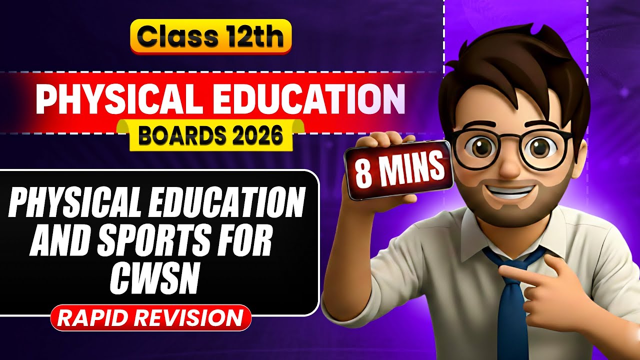 Physical Education & Sports for Cwsn class12 in 8min🔥 / Rapid Revision / Chapter4 Physical Education