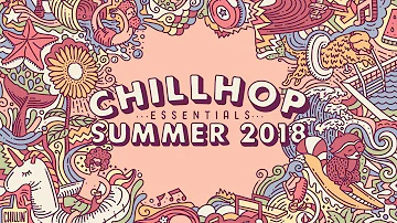 💦 Chillhop Essentials Summer 2018・jazz beats & chill hiphop