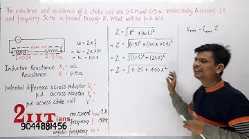 Alternating Current Q30 Class12 Nootan Physics Numericals | The inductance and resistance of a