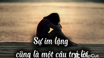 Sự im lặng cũng là một câu trả lời | Chiêm nghiệm cuộc sống #6