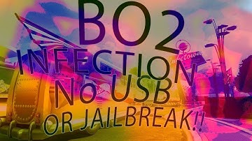 Black Ops 2 Infection Mods Part 1 | *Working August 2017* | No Jailbreak