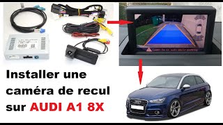 Installer caméra de recul AUDI A1 8X