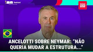 ANCELOTTI COMENTA ATUAÇÃO DO BRASIL CONTRA O JAPÃO E CITA NEYMAR