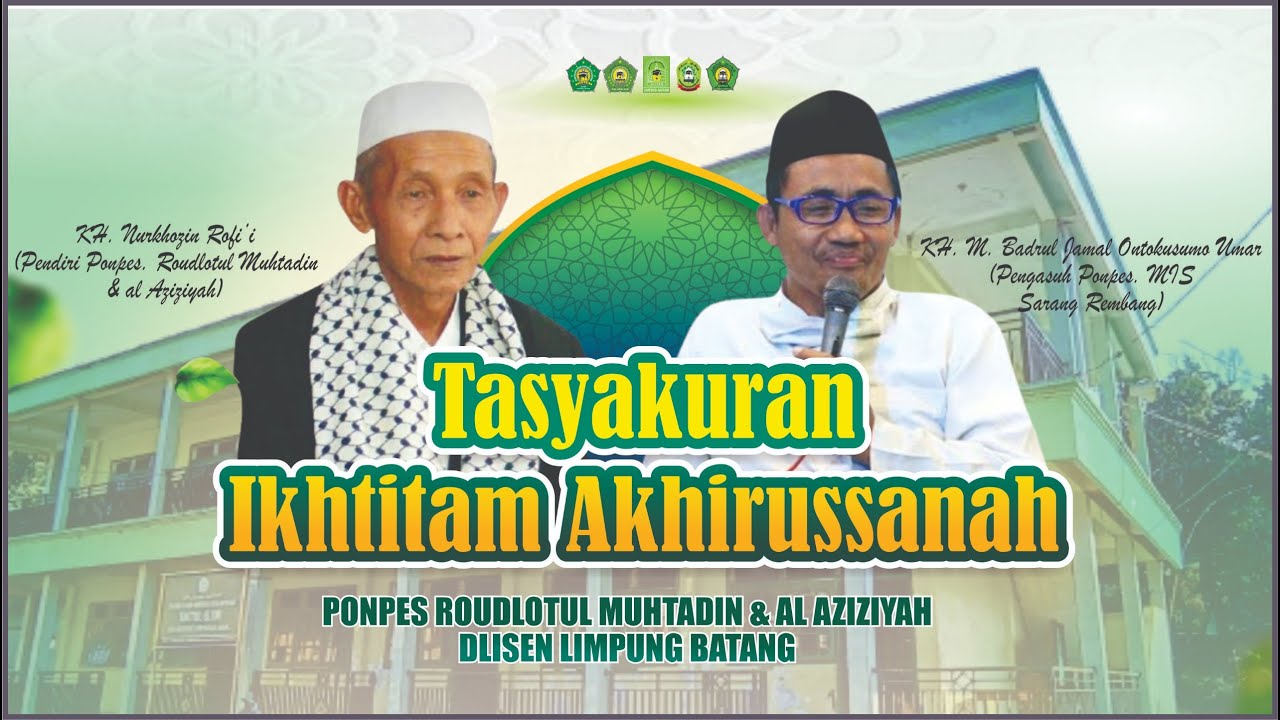 IKHTITAM AKHIRUSSANAH PONPES ROUDLOTUL MUHTADIN & AL AZIZIYAH 2026