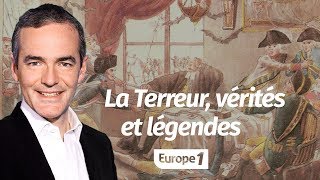 Au cœur de l'histoire: La Terreur, vérités et légendes (Franck Ferrand)