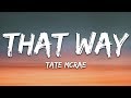Tate McRae - That Way (Lyrics)