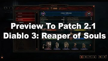 Preview to Patch 2.1 for Diablo 3 Reaper of Souls!