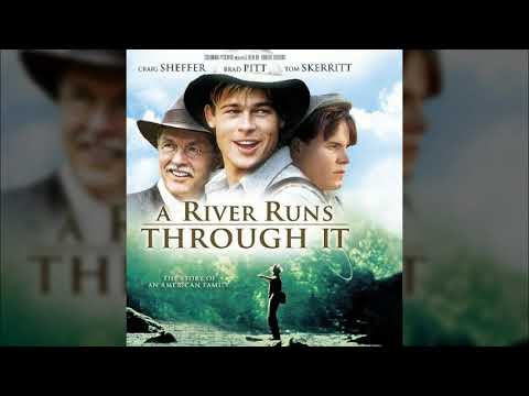 A River Runs Through It - 흐르는 강물처럼 OST