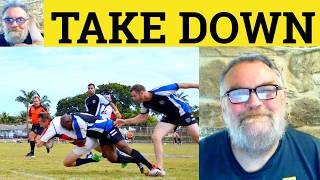 😎 Take Down Meaning - Take Down Defined - Take Down Definition - Take Down Examples - Take Down