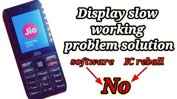 jio f220b screen slow motion problem Jio f220 lcd jumper
