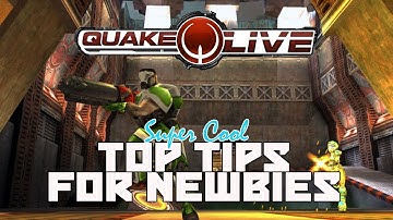 Quake Live - Super Cool Top Tips For Newbies