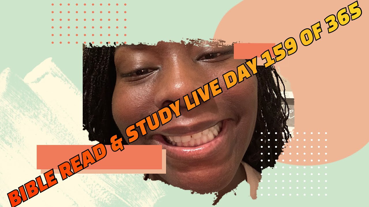DAY 159 OF BIBLE READ STUDY LIVE FINISH BIBLE IN 365 DAYS ESV 2 day-159-of-bible-read-study-live-finish-bible-in-365-days-esv-2