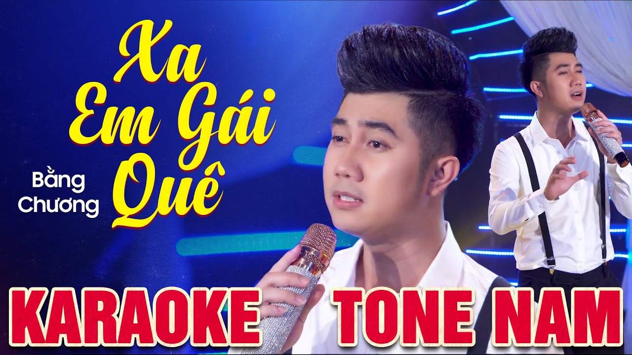🔴 [KARAOKE] Xa Em Gái Quê 🎤 Bằng Chương ♫ Karaoke Trữ Tình Beat Chuẩn
