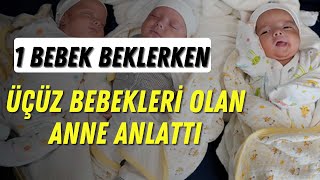 1 Bebek diye yola çıktılar, üçüz mutluluğu yaşadılar