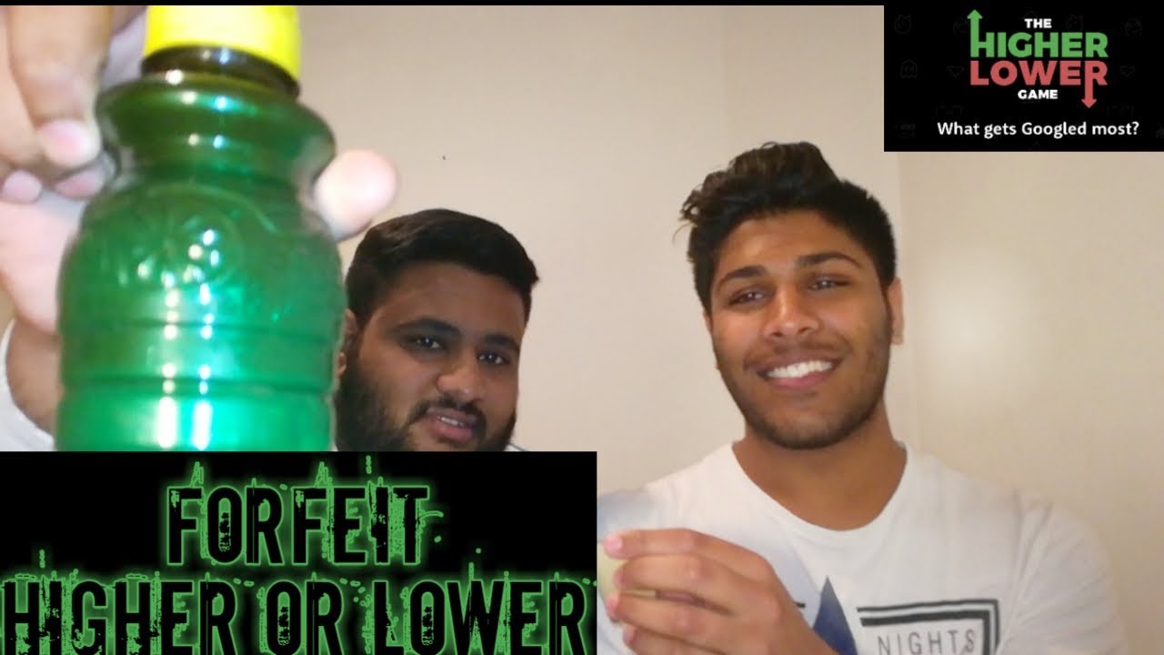 FORFEIT HIGHER OR LOWER CHALLENGE WITH MY BROTHER