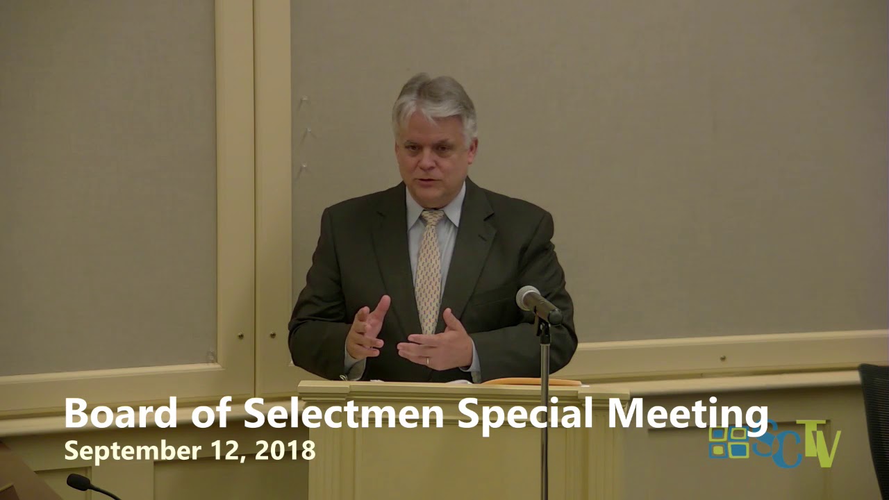 Board of Selectmen Special and Regular Meeting September 12, 2018 YouTube