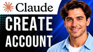 Claude AI: How to Create an Account (Account Setup Tutorial for Beginners) (2026 Guide)
