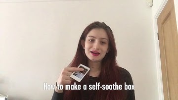 How to make a self-soothe box