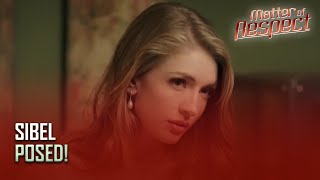 Matter Of Respect - Sibel Is Modeling - Section 24