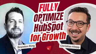 How Marketers Can Fully Optimize HubSpot for Incredible Growth