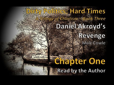 Chapter 1 DANIEL AKROYD'S REVENGE by Malc Cowle - YouTube