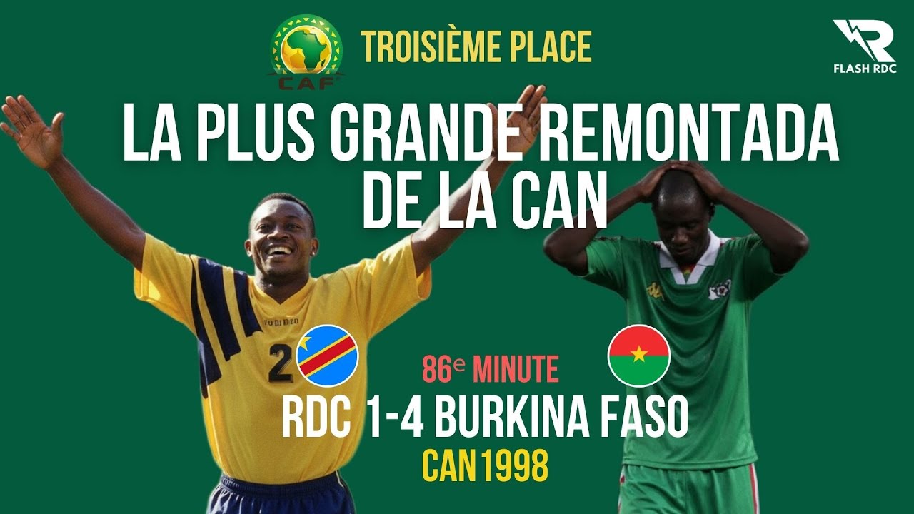 La plus grande remontada de l’histoire de la CAN | RDC vs Burkina Faso 1998 🇨🇩🔥