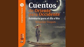 El Hombre Que Buscaba el Éxito.2 & Llevar el Error Hasta el Final.1 - Guíaburros: Cuentos de Oriente para Occidente - Sebastián Vázquez, María José Bosch