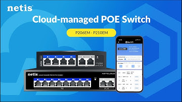 netis P206EM & P210EM - Cloud-Managed PoE Switch