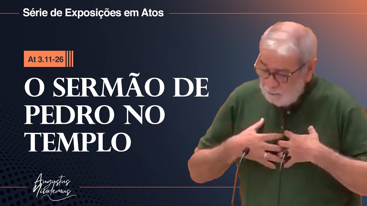 10. O sermão de Pedro no templo (At 3.11-26)