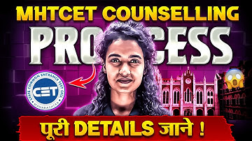 Complete Guide to MHT CET Counselling  2024: Process, and Tips!