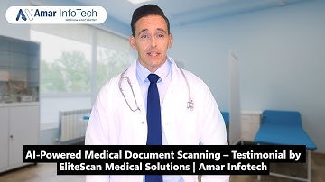 AI-Powered Medical Document Scanning – Testimonial by EliteScan Medical Solutions | Amar Infotech