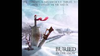 TPR - Buried In The Snow: A Melancholy Tribute To Final Fantasy VII, VIII & IX (2013) Full Album