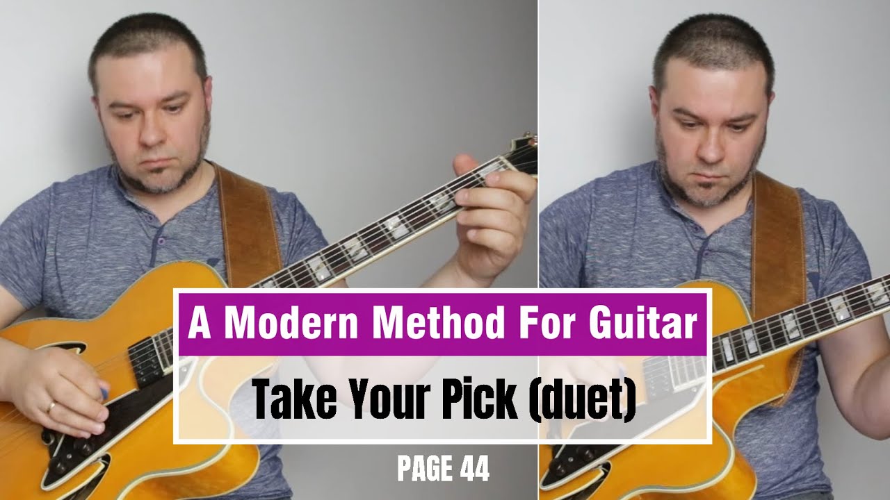 [PAGE 44] Take Your Pick (duet) - A Modern Method for Guitar - YouTube