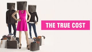 THE TRUE COST (Bullfrog Films trailer)