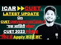 Latest Official Update On CUET 2023 Application Form and 230+Universities Addition
