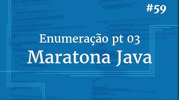 Curso Java Completo - Aula 59:   Enumeração pt 03