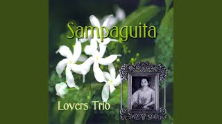 Video thumbnail of "Lovers Trio - Sampaguita"