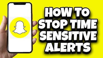 How To Disable Snapchat Time Sensitive Notifications (Easy)