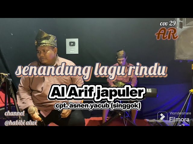 senandung lagu rindu - Al Arif japuler feat Nury batu bara |cipt.asnen yacub(singgok) class=
