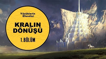 YÜZÜKLERİN EFENDİSİ-KRALIN DÖNÜŞÜ 1.BÖLÜM:MINAS TIRITH(Lotr-Orta Dünya)