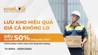 Lưu kho hiệu quả, giá cả không lo | Chỉ từ 5K/ngày | InterLOG - Warehouse - Fulfillment