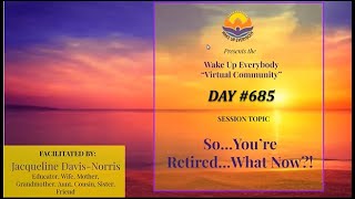 So....You're Retired.....What Now! by Jacqueline Davis-Norris (Educator, Wife, Mother, Grandmother)
