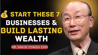 Replace Your Salary in 7 Steps | Dr. David Yonggi Cho's Wealth Formula