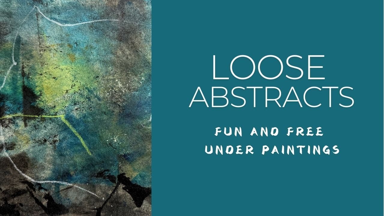 Creating Loose Abstracts. STRONG Under paintings. Incredible Personal ...