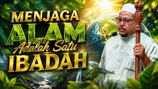 5 Jun 2026 | Khutbah Jumaat | Ustaz Ahmad Saufi : Menjaga Alam Adalah Satu Ibadah