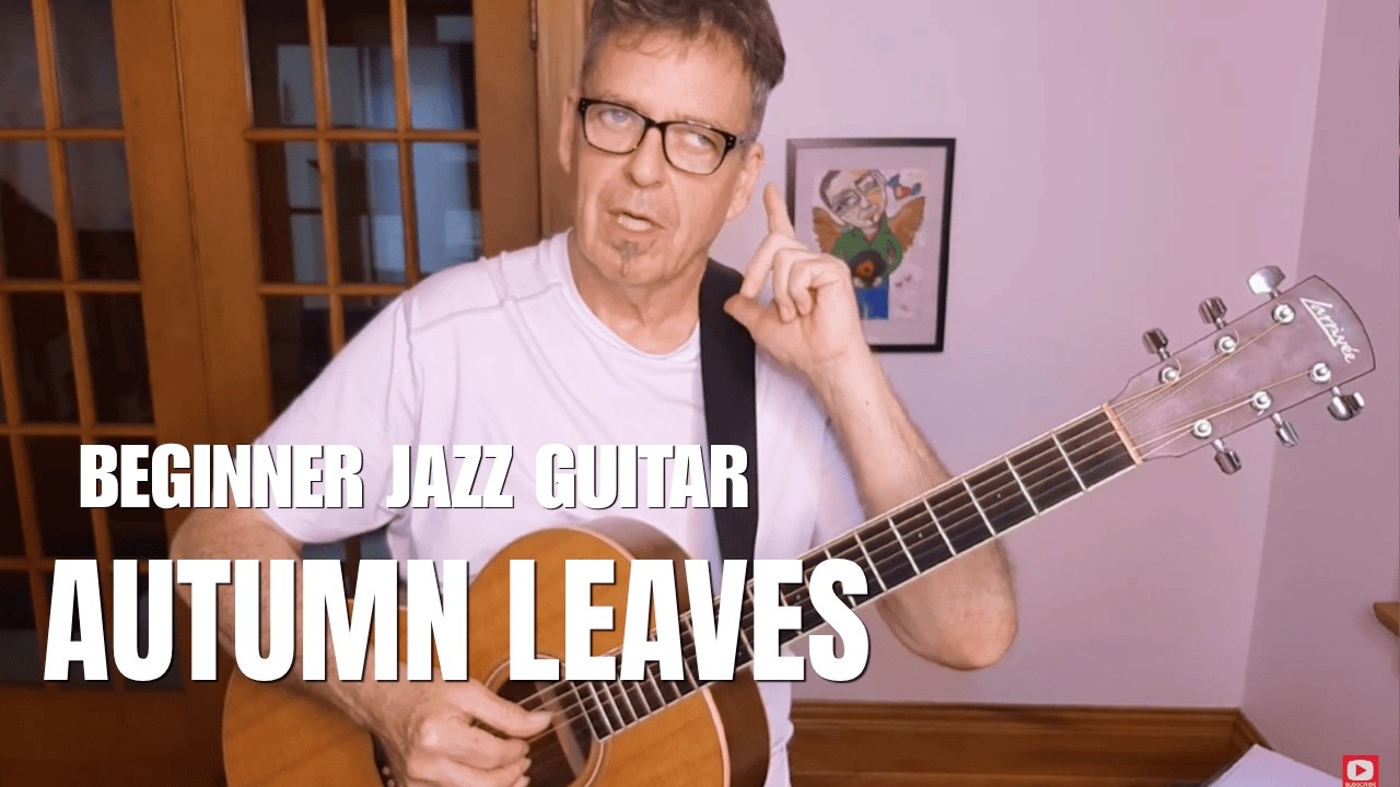 Beginner Jazz Guitar Lesson How To Play Autumn Leaves YouTube beginner-jazz-guitar-lesson-how-to-play-autumn-leaves-youtube