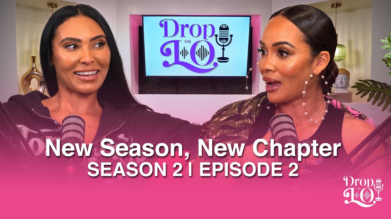 Drop the Lo Season 2 | Ep.2: New Season, New Space, New Chapter |